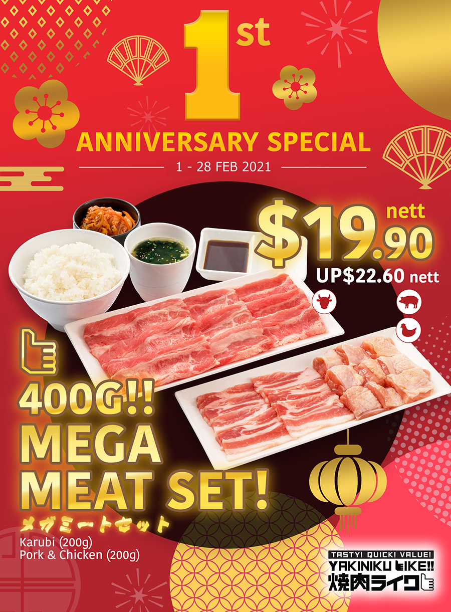 A poster of Yakiniku Like's 1st Year Anniversary Promotion where a 400g Mega Meat Set is going for $19.90 nett