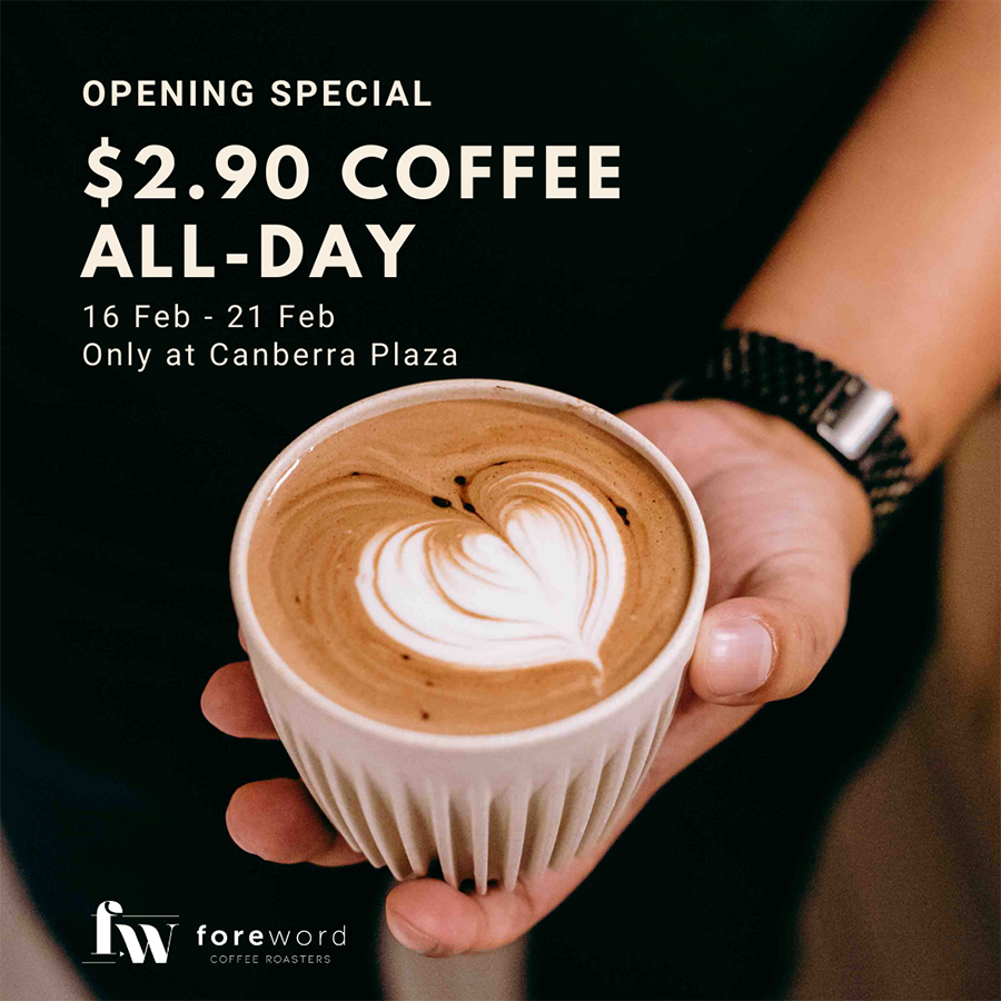Foreword Coffee Canberra Plaza Opening Promotion Poster