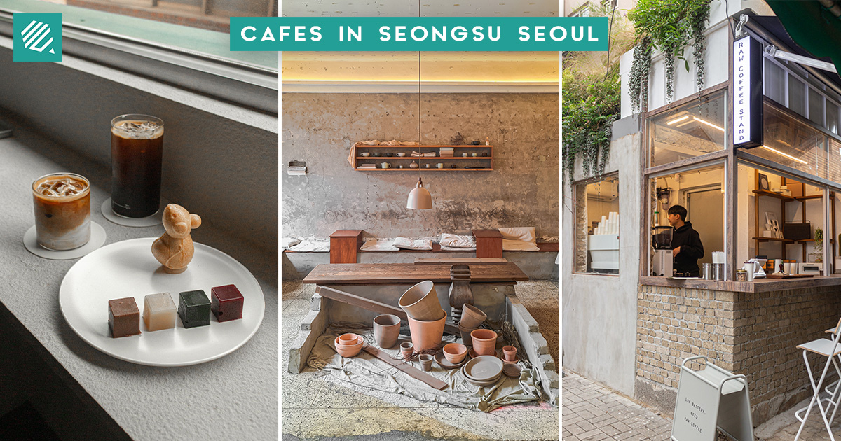 15 Aesthetic Cafes in Seongsu To Visit When You’re In Seoul