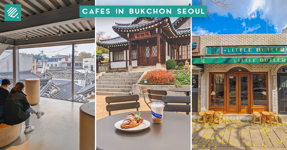 9 Cafes Near Bukchon Hanok Village & Anguk Station To Visit When in Seoul