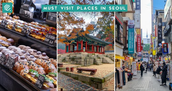 PLACES TO VISIT IN SEOUL